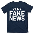 Very Fake News Funny Political T-Shirt product image 1