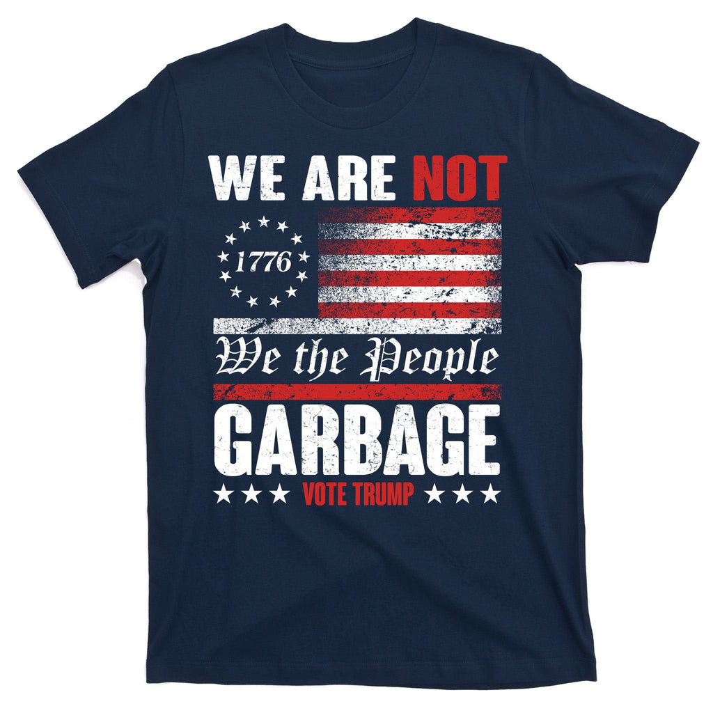 We Are Not Garbage Vote Trump T-Shirt product image 1