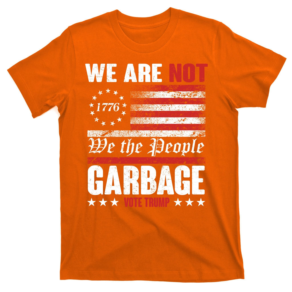 We Are Not Garbage Vote Trump T-Shirt product image 5