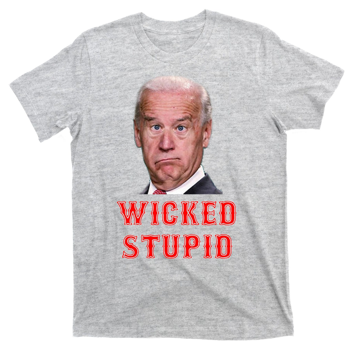 Wicked Stupid Funny Joe Biden Boston T-Shirt product image 9