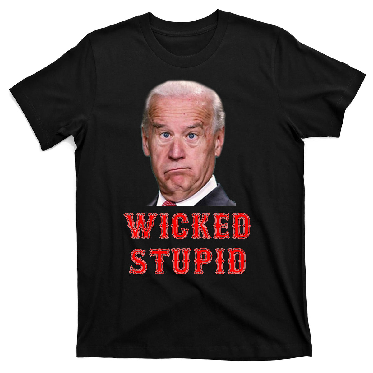 Wicked Stupid Funny Joe Biden Boston T-Shirt product image 7