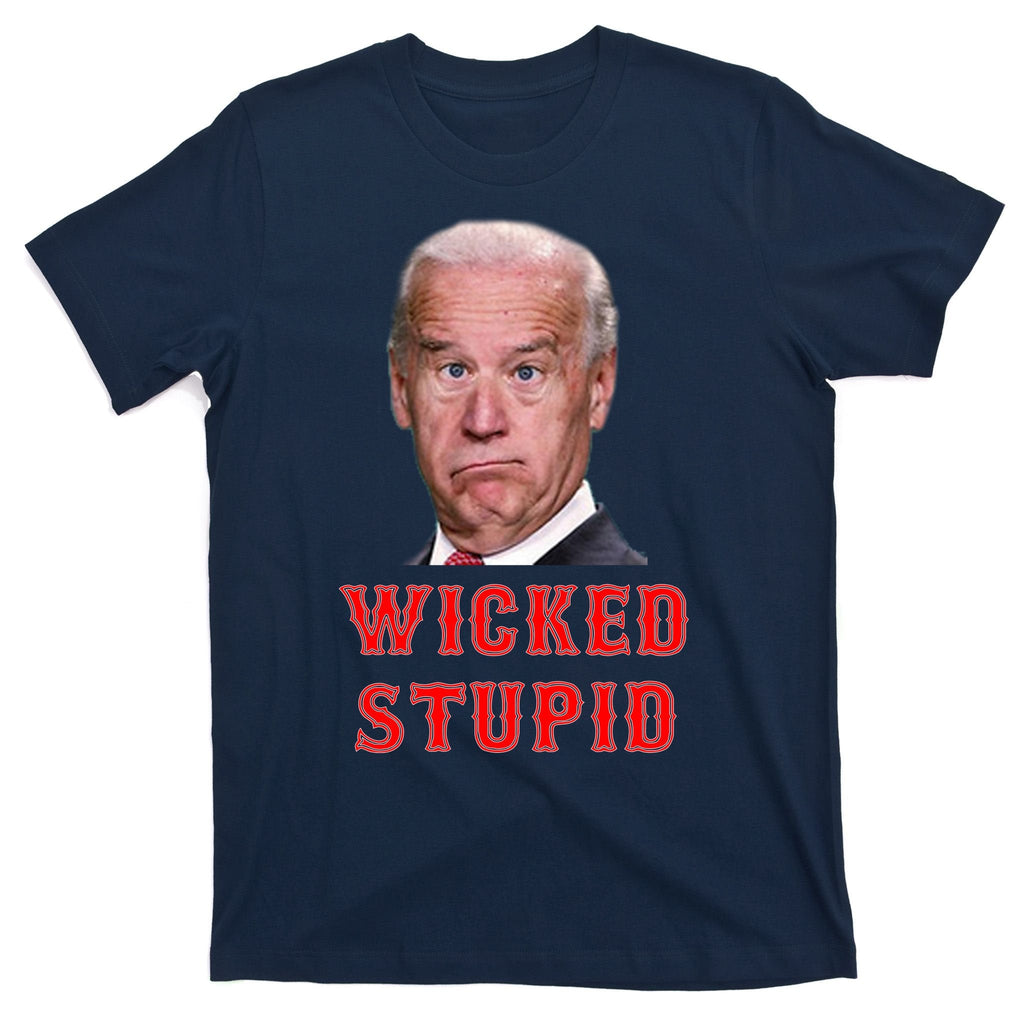Wicked Stupid Funny Joe Biden Boston T-Shirt product image 1