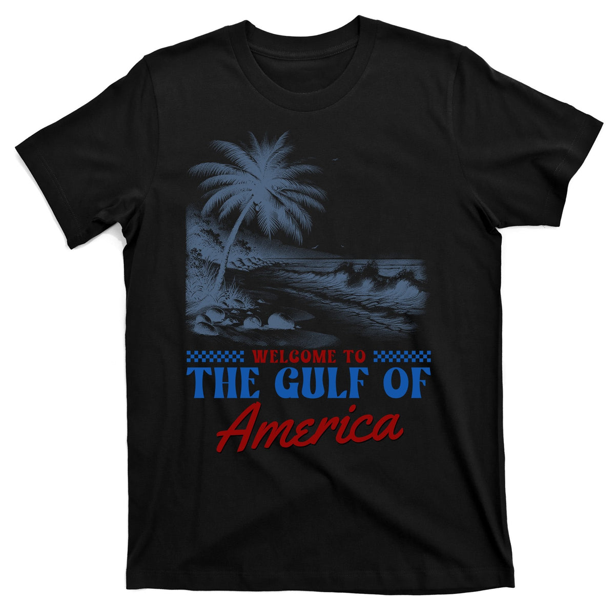 Welcome To The Gulf Of America T-Shirt product image 7