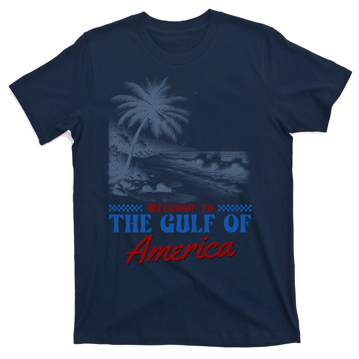 Welcome To The Gulf Of America T-Shirt product image 1