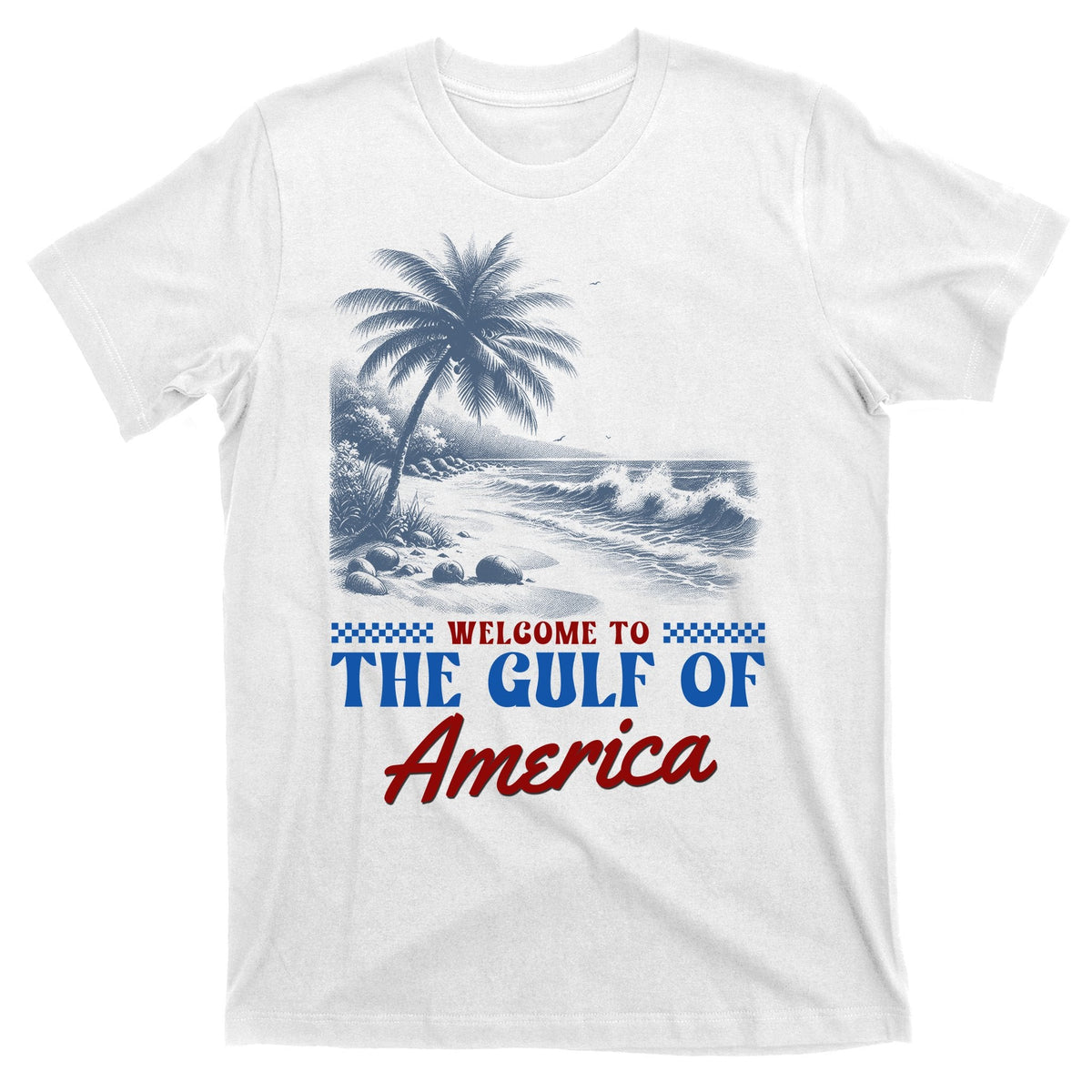Welcome To The Gulf Of America T-Shirt product image 11