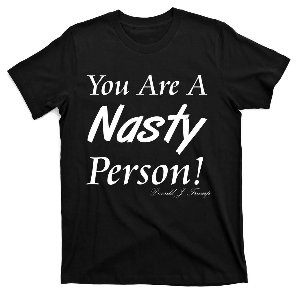 You Are A Nasty Person Funny CNN Town Hall Donald J. Trump product image 7