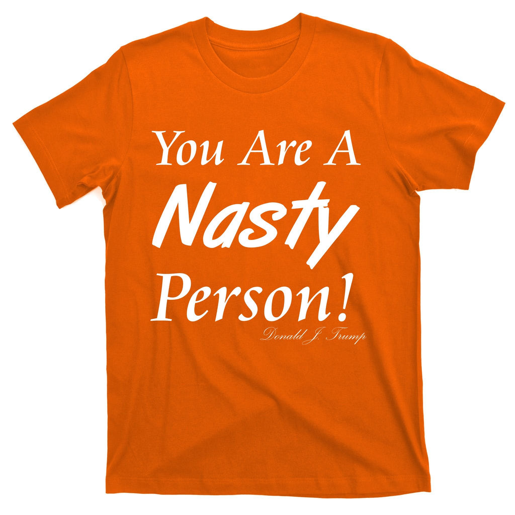 You Are A Nasty Person Funny CNN Town Hall Donald J. Trump product image 5