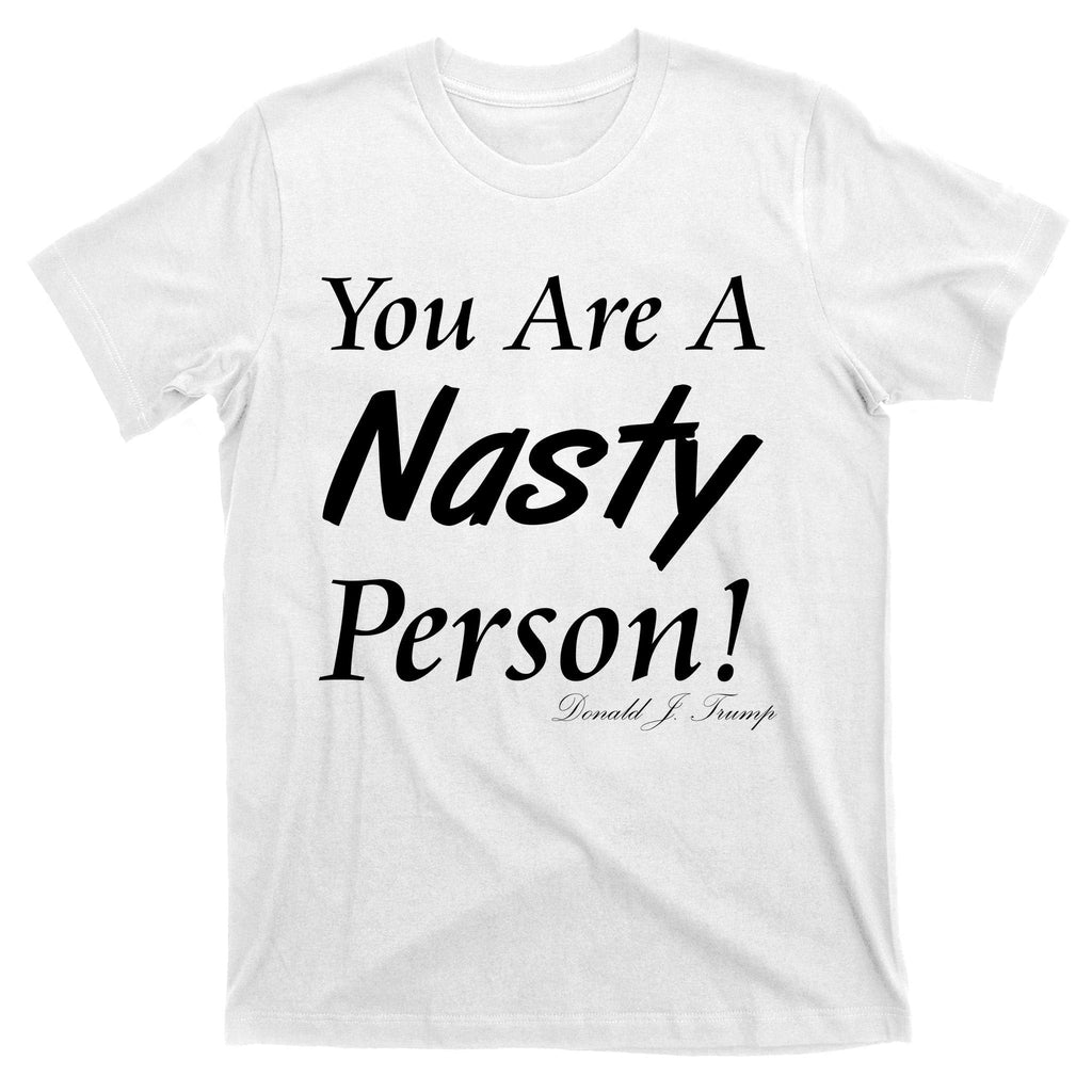 You Are A Nasty Person Funny CNN Town Hall Donald J. Trump product image 11