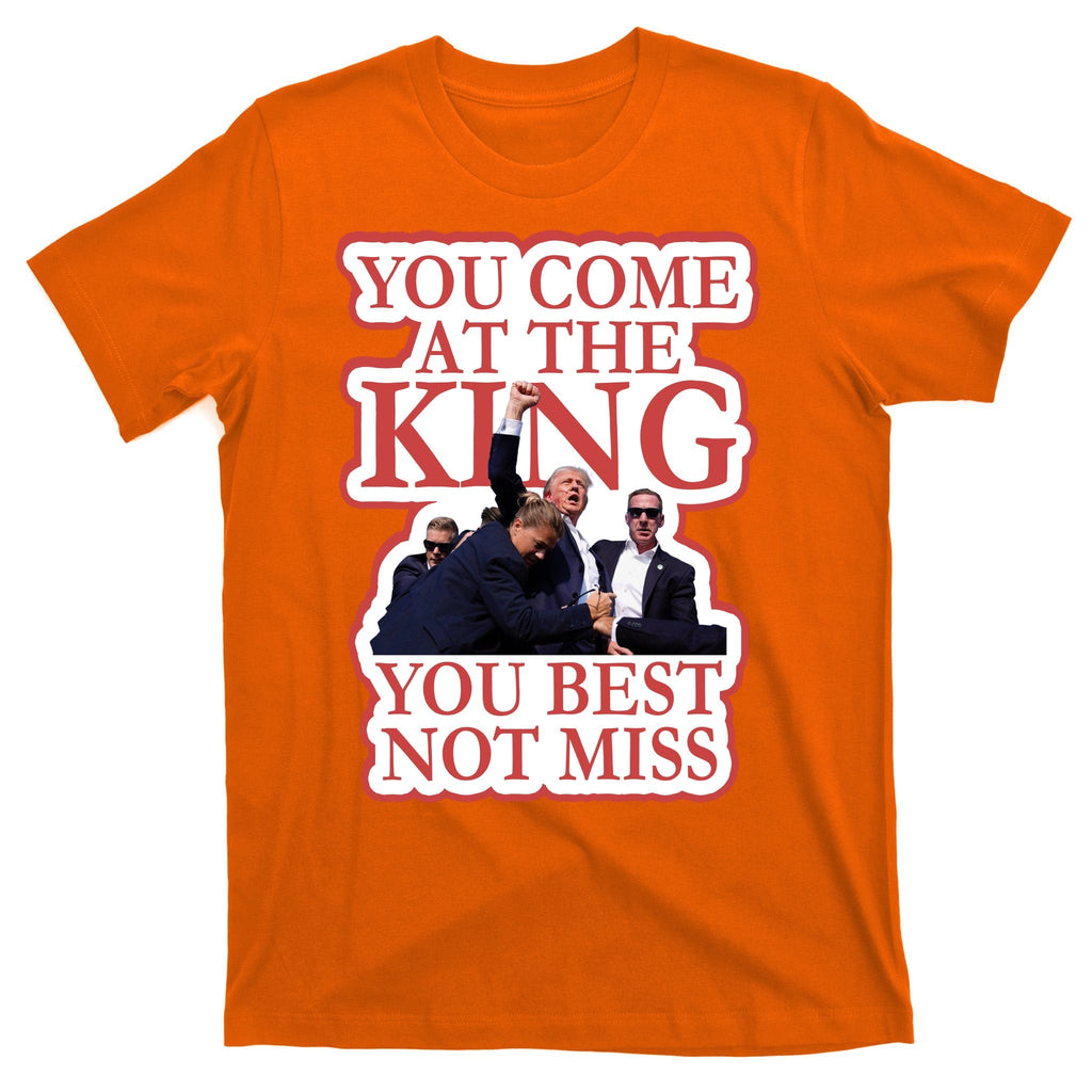 You Come At The King Best Not Miss Donald Trump T-Shirt product image 5