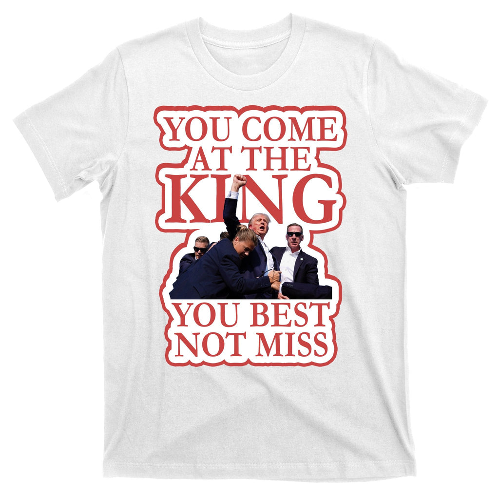 You Come At The King Best Not Miss Donald Trump T-Shirt product image 11