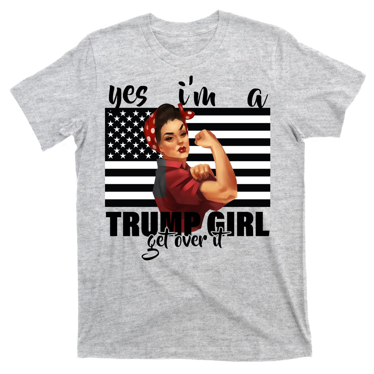 Yes I'm A Trump Girl Get Over It Funny Election T-Shirt product image 9
