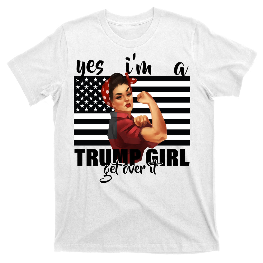 Yes I'm A Trump Girl Get Over It Funny Election T-Shirt product image 11