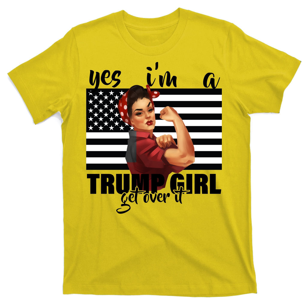 Yes I'm A Trump Girl Get Over It Funny Election T-Shirt product image 3