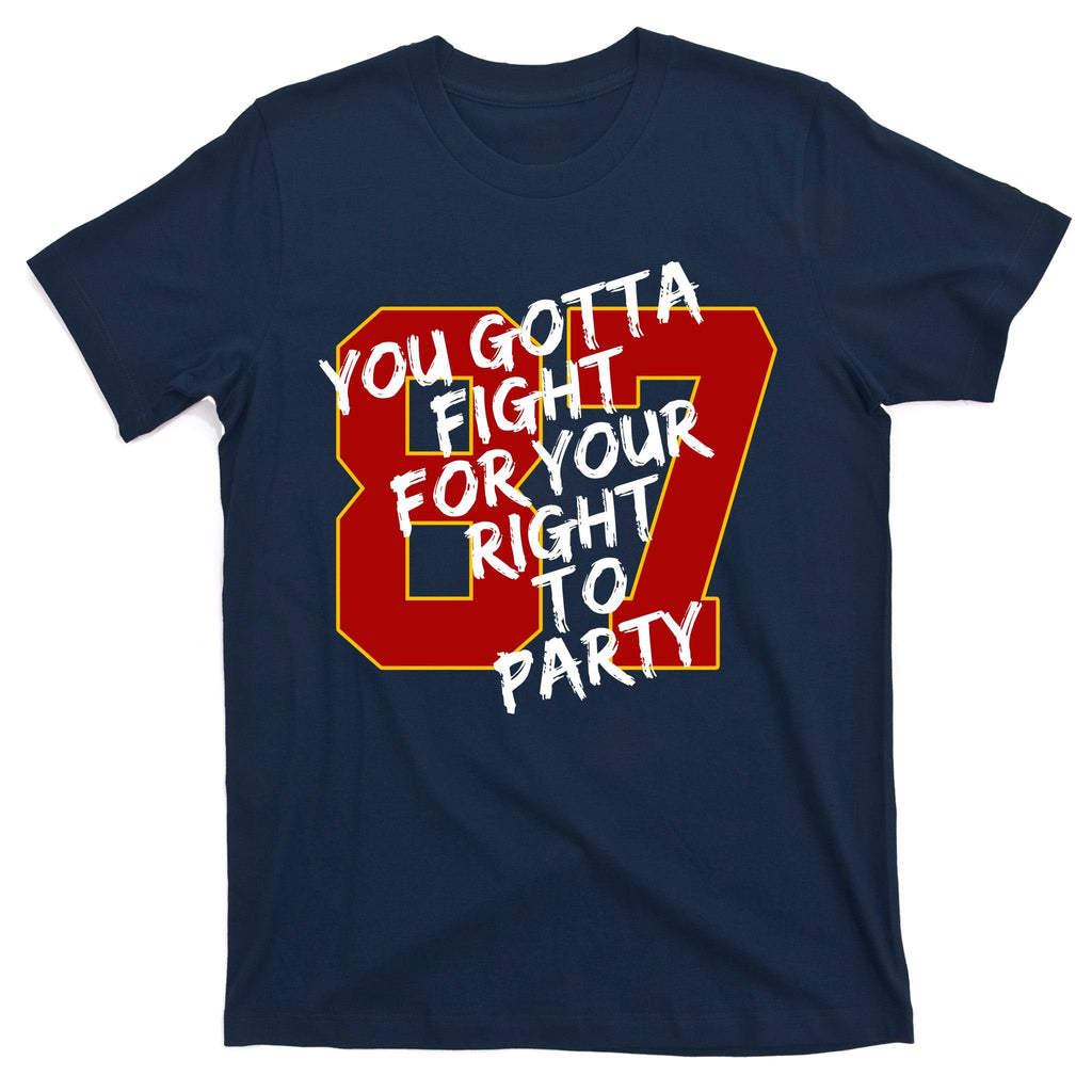 You Gotta Fight For Your Right To Party Kansas 87 T-Shirt product image 1