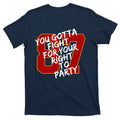 You Gotta Fight For Your Right To Party Kansas 87 T-Shirt product image 1