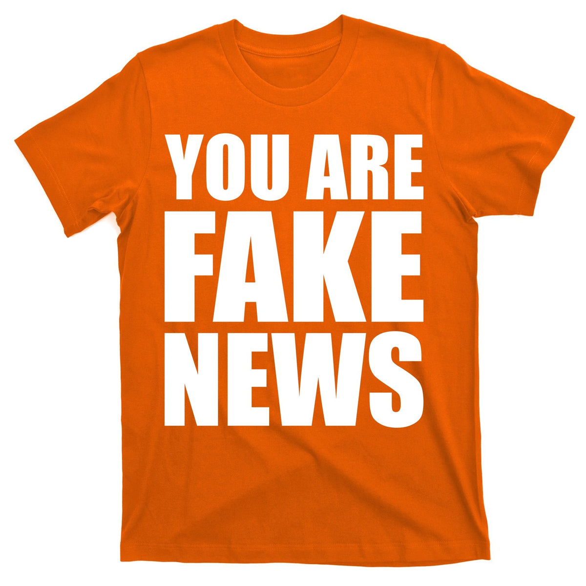 You Are Fake News #FAKENEWS T-Shirt product image 5