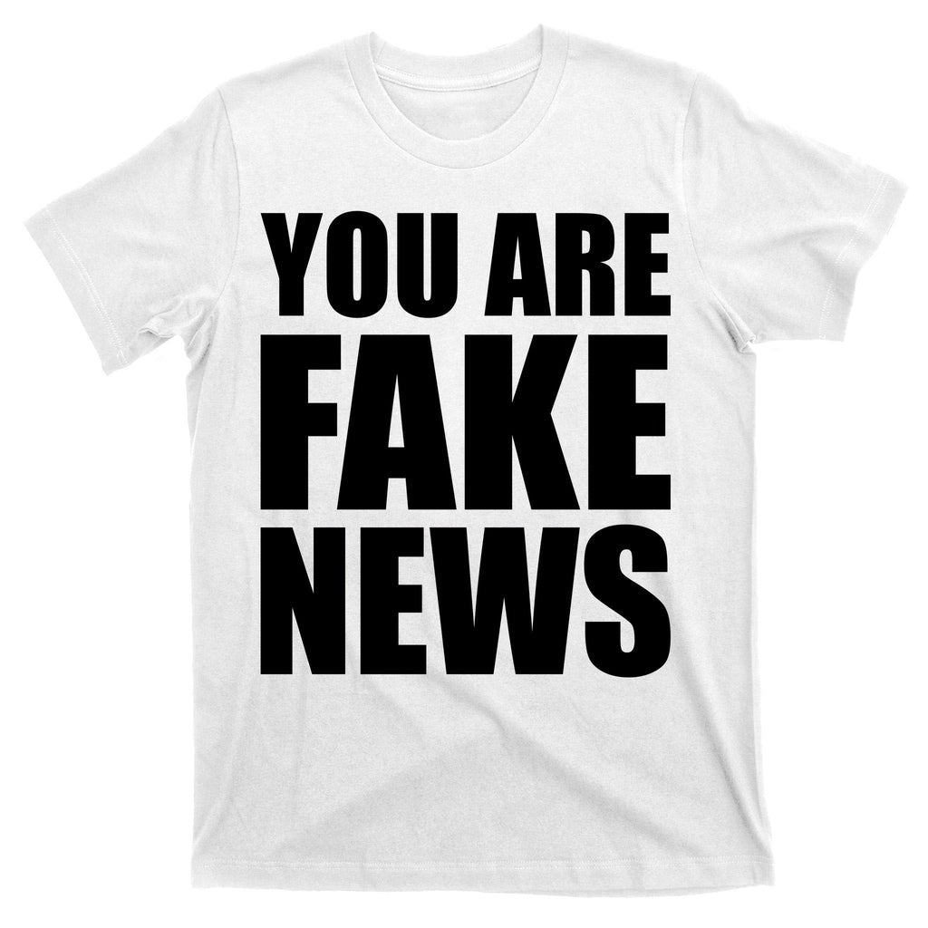 You Are Fake News #FAKENEWS T-Shirt product image 11