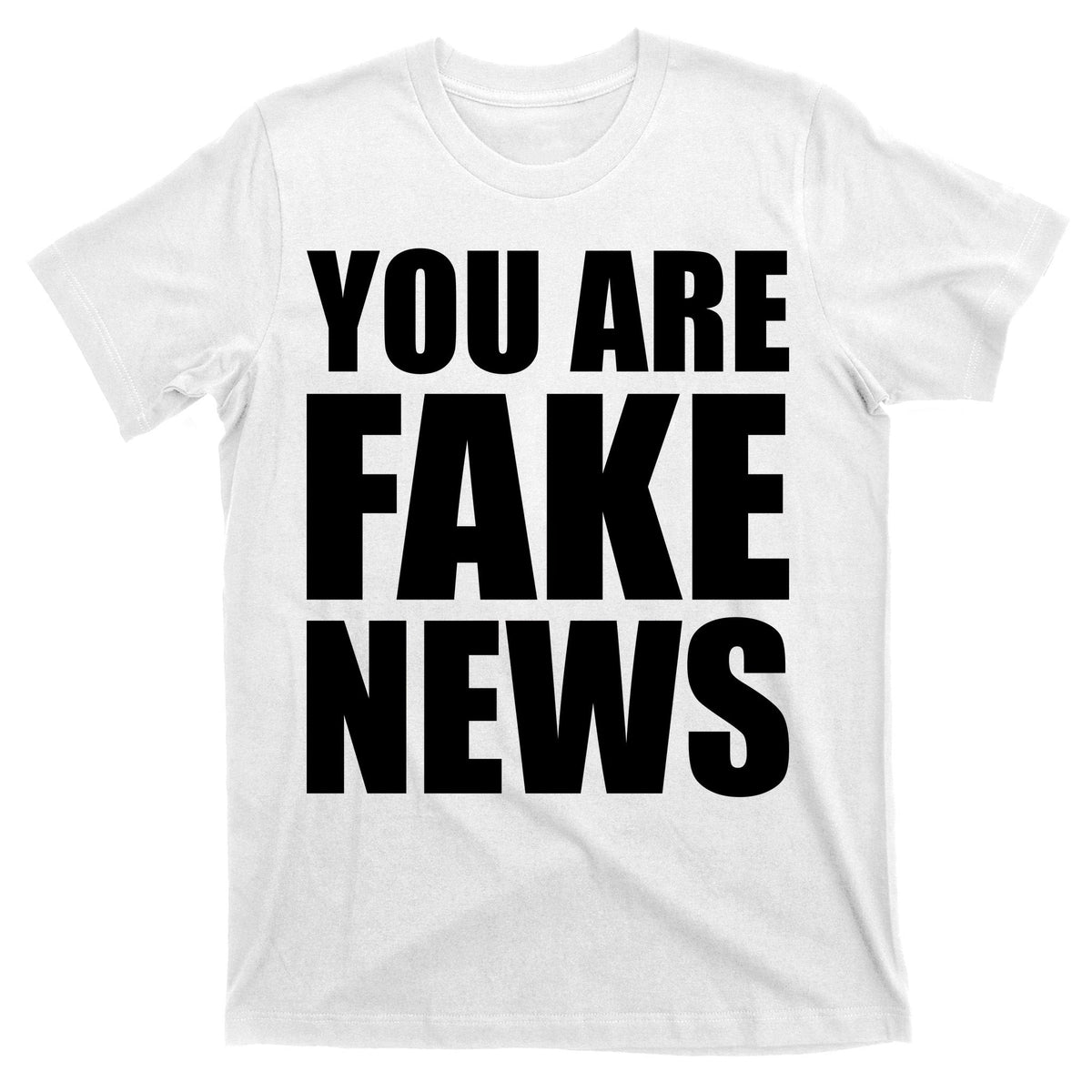 You Are Fake News #FAKENEWS T-Shirt product image 11