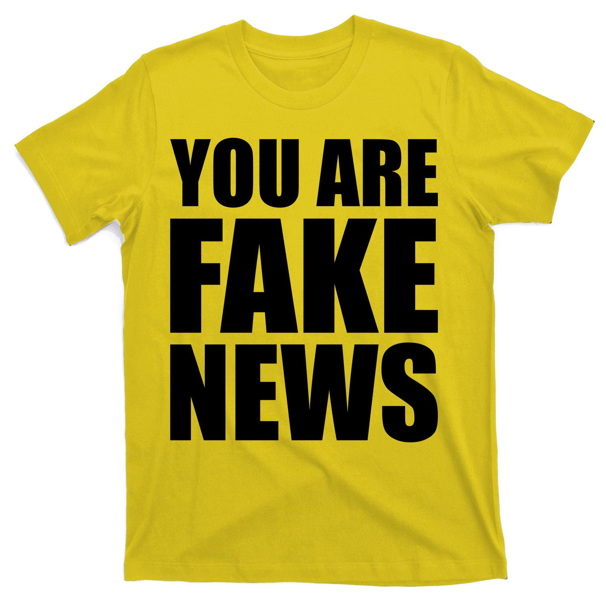You Are Fake News #FAKENEWS T-Shirt product image 3